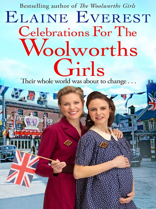 Title details for Celebrations for the Woolworths Girls by Elaine Everest - Available